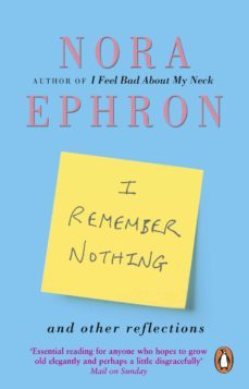i remember nothing and other reflections (ebook)-nora ephron-9781446437506