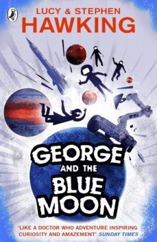 george and the blue moon (ebook)-lucy hawking-stephen hawking-9781448174706