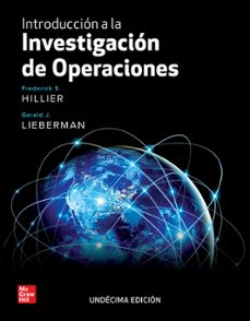 introducción a la investigación de operaciones. 11ª edicion-frederick s. hillier-gerald j. lieberman-9781456291006