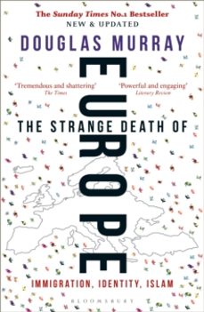 the strange death of europe-douglas murray-9781472958006