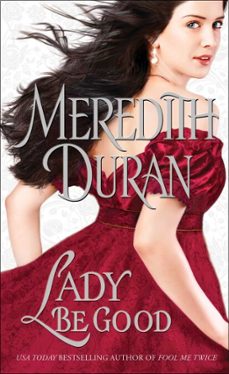 lady be good (ebook)-meredith duran-9781476741406