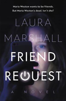 friend request (ebook)-laura marshall-9781478948506