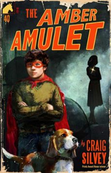 the amber amulet (ebook)-craig silvey-9781510721906