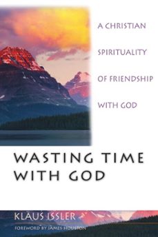 wasting time with god (ebook)-klaus issler-9781514015506