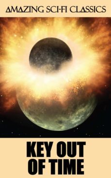 key out of time (ebook)-andre norton-9781518343506