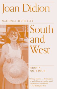 south and west-joan didion-9781524732806
