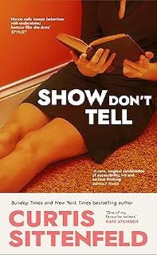 show don t tell-curtis sittenfeld-9781529925906