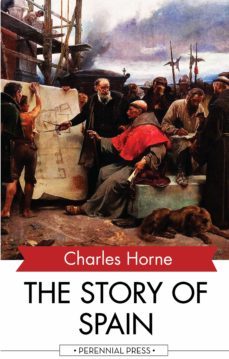 the story of spain (ebook)-charles horne-9781531263706
