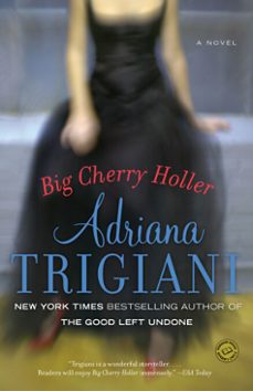 big cherry holler-adriana trigiani-9781588360106