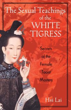the sexual teachings of the white tigress (ebook)-hsi lai-9781594776106