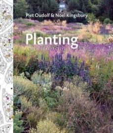 planting: a new perspective-piet oudolf-noel kingsbury-9781604693706