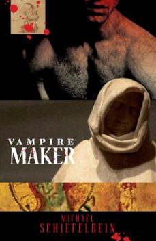 vampire maker (ebook)-michael schiefelbein-9781625670106