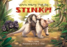 who's making that big stink?!-darrin lunde-9781632892706