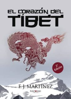 el corazón del tíbet (2ºedición) (ebook)-f.j. martinez-9781635035506