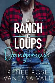 dangereux (ebook)-renee rose-vanessa vale-9781637206706