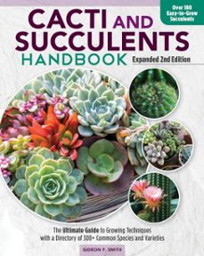 cacti and succulents handbook, expanded 2nd edition (ebook)-gideon f smith-9781637410806