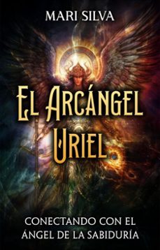 el arcangel uriel (ebook)-mari silva-9781638185406