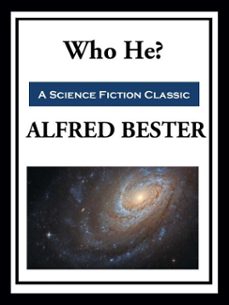 who he? (ebook)-alfred bester-9781649742506