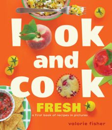 look and cook fresh (ebook)-valorie fisher-9781662621406