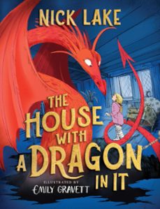 the house with a dragon in it (ebook)-nick lake-9781665955706
