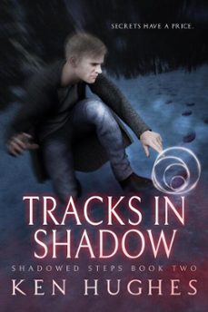tracks in shadow (ebook)-ken hughes-9781735000206