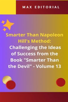 smarter than napoleon hill's method: challenging ideas of success from the book "smarter than the devil" -  volume 13 (ebook)-max editorial-9781779712806