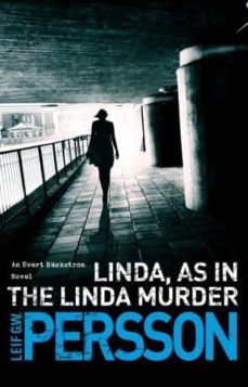 linda as in the linda murder (tv)-leif g w persson-9781784160906