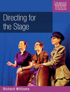 directing for the stage (ebook)-richard williams-9781785003806