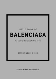 little book of balenciaga-emmanuelle dirix-9781787398306