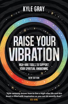 raise your vibration (new edition) (ebook)-kyle gray-9781788177306