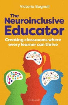 the neuroinclusive educator (ebook)-victoria bagnall-9781801998406