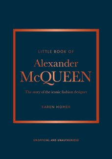 little book of alexander mcqueen (ebook)-karen homer-9781802792706