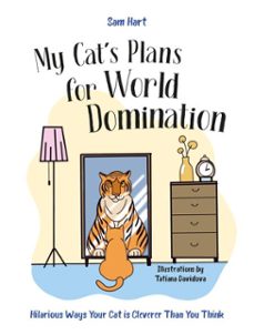 my cat's plans for world domination (ebook)-sam hart-9781837996506