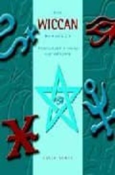 the wiccan handbook: a practical guide to creating magic and myst ery-susan bowes-9781841811406