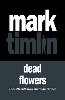 dead flowers (ebook)-mark timlin-9781843448006