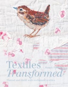 textiles transformed-mandy pattullo-9781849945806