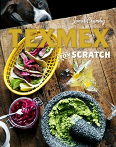 tex-mex from scratch (ebook)-jonas cramby-9781909815506