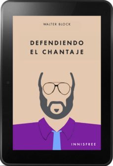 defendiendo el chantaje (ebook)-walter block-9781909870406