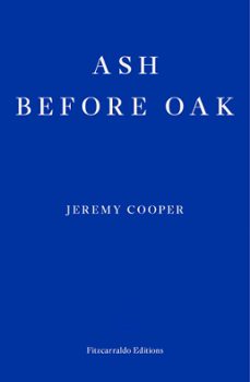 ash before oak (ebook)-jeremy cooper-9781910695906
