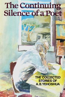 the continuing silence of a poet (ebook)-a.b. yehoshua-9781912600106