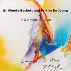 sr wendy becket and fr kim en joong (ebook)-wendy beckett-kim joong-9781925872606