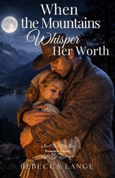when the mountains whisper her worth (ebook)-rebecca lange-9781957089706