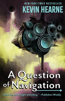 a question of navigation (ebook)-kevin hearne-9781998390106