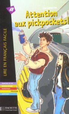 attention aux pickpockets!. lire en francais facile b1 (french edition)-9782011553706
