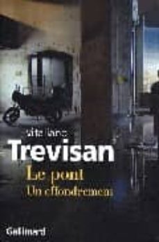 le pont (un effondrement)-vitali trevisan-9782070124206