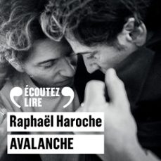 avalanche-raphael haroche-9782073027306