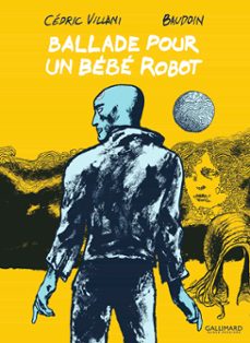 ballade pour un bebe robot (ebook)-cedric villani-edmond baudouin-9782075091206