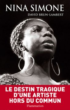 nina simone, une vie. la biographie de la militante afro feministe, pionnière du jazz (ebook)-david brun lambert-9782081382206