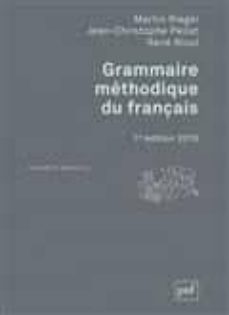 grammaire methodique du français-martin riegel-9782130800606