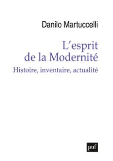 l'esprit de la modernite : histoire, inventaire, actualite (ebook)-danilo martuccelli-9782130887706